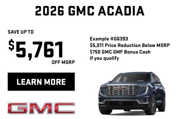 Save up to $5,761 Below MSRP on a New Acadia